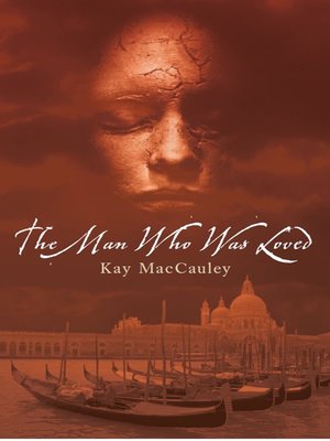 cover image of The Man Who Was Loved